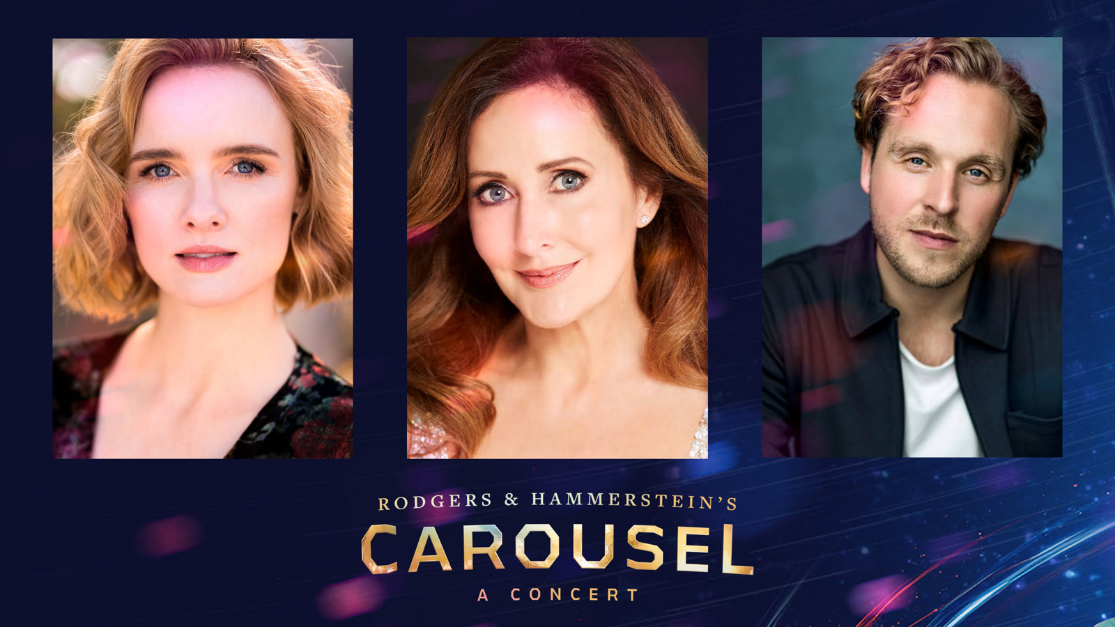 Anna O’Byrne, Marina Prior and Danny Whitehead in Carousel: A Concert